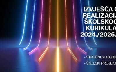 IZVJEŠĆA O REALIZACIJI ŠKOLSKOG KURIKULA 2024./2025.G.- ŠKOLSKI SURADNICI I ŠKOLSKI PROJEKTI