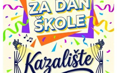 VEČERAS U KAZALIŠTU: UČENICI ZA DAN ŠKOLE