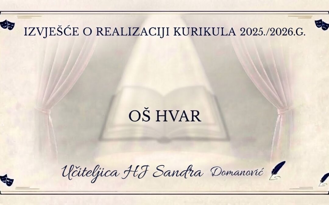 IZVJEŠĆE O REALIZACIJI KURIKULA PREDMETA HRVATSKI JEZIK